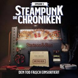 die Steampunk Chroniken - Den Tod falsch einsortiert